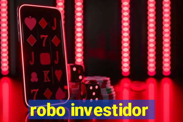 robo investidor